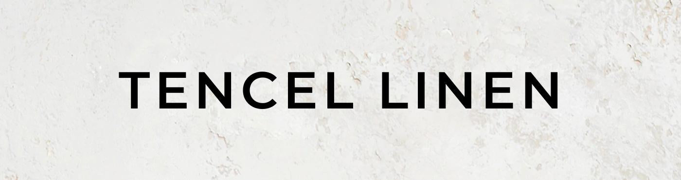 TENCEL LINEN