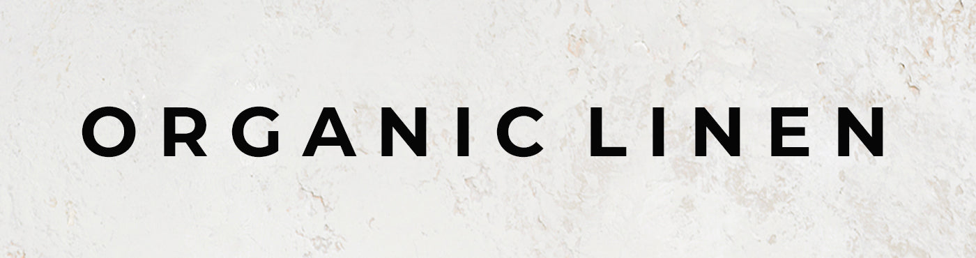 ORGANIC LINEN